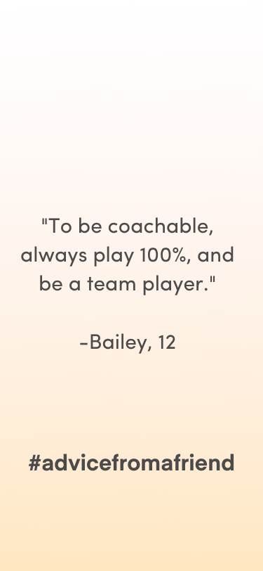  Coachable