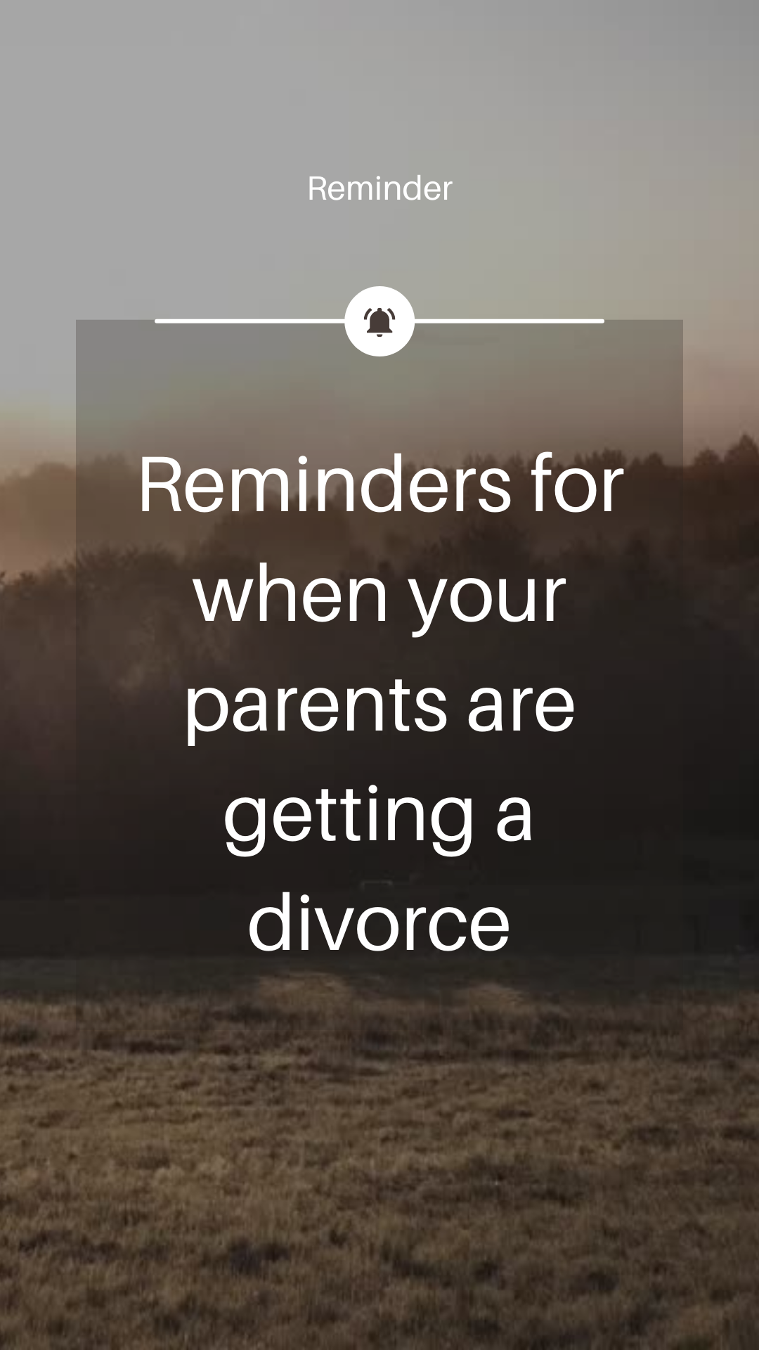  Reminders for when your parents are getting a divorce